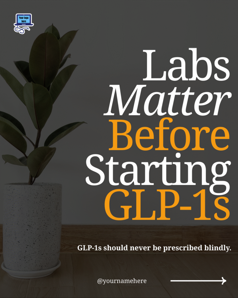 Labs Matter Before Starting GLP-1s
